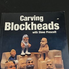 Carving Blockheads Stephen H. Prescott 1996 Wood Carving Figures Fox Chapel