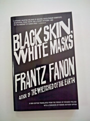 Black Skin, White Masks by Frantz Fanon. 2008 Grove Press PB