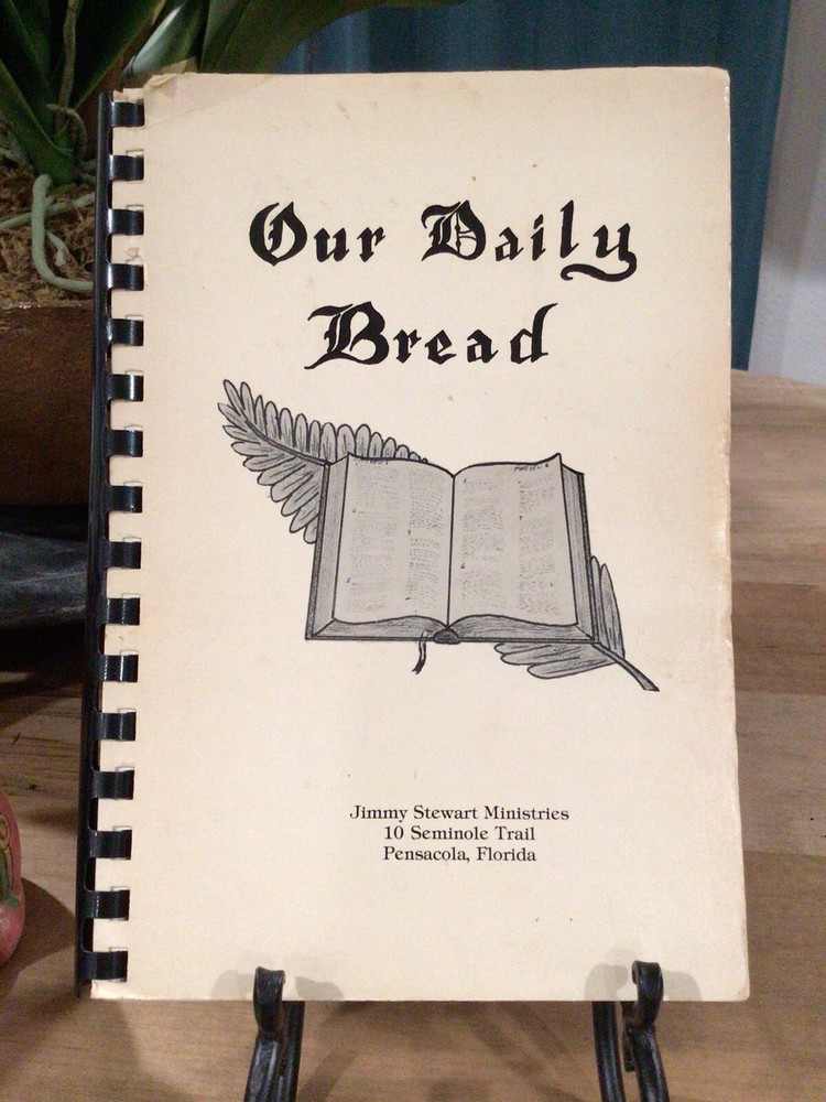 Vintage 1981 Our Daily Bread Cookbook Jimmy Stewart Ministries 82 Pages