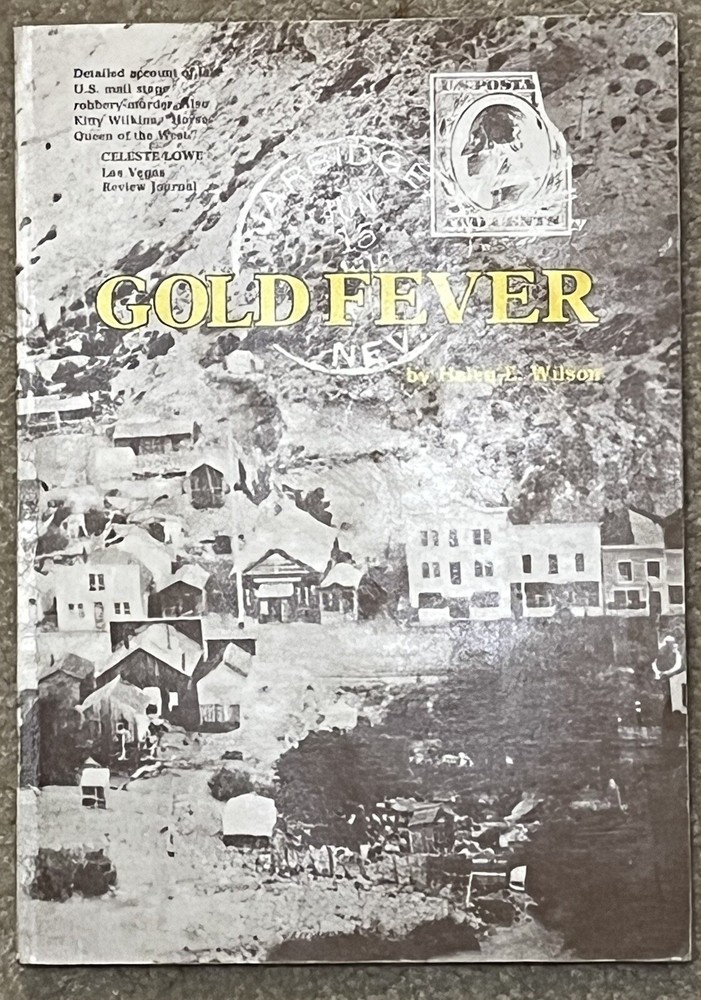 GOLD FEVER By Helen E. Wilson Signed & Inscribed