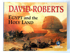 David Roberts: Travels in Egypt and the Holy Land Softcover ©2007 Illustrated