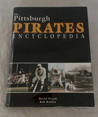 2003 Hardcover Pittsburgh PIRATES ENCYCLOPEDIA by David Finoli & Bill Ranier