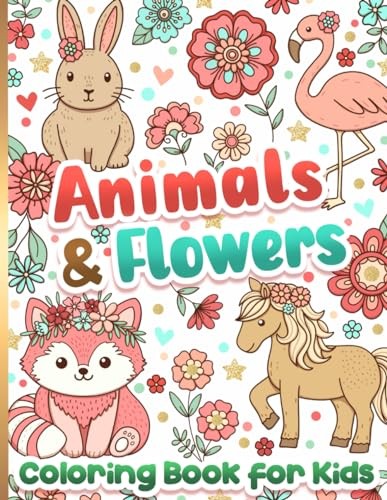 Coloring Book for Kids: Animals and Flowers for Girls Ages 6-12 – BJB Publis…