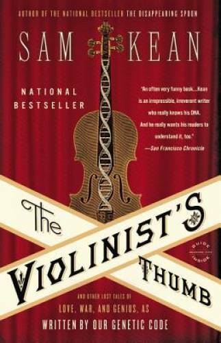 The Violinist’s Thumb: And Other Lost Tales of Love, War, and Genius, as – GOOD