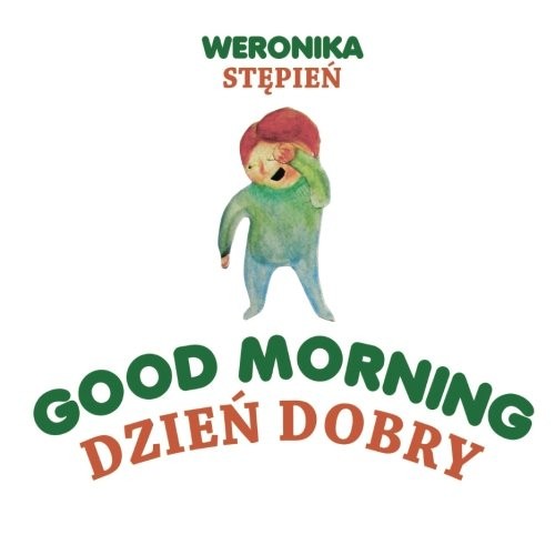 Good Morning – Dzien Dobry: A Bilingual English Polish Children’s Book (Poli…