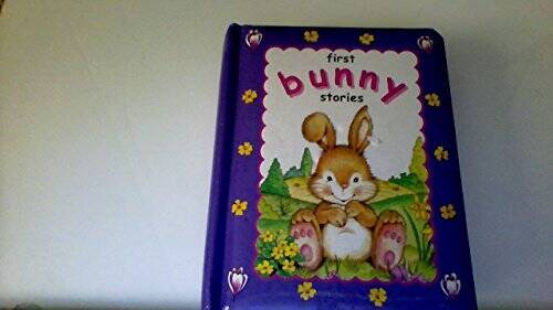 First Bunny Stories – Turtleback By Lesley Rees, Jane Swift, Cathy Hughes – GOOD