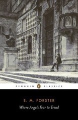 Where Angels Fear to Tread (Penguin Classics), Forster, E. M., Good Book