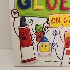 Glues on Strike by Jennifer Jones (Hardcover, Picture Book, Ages 4-8, Humor)