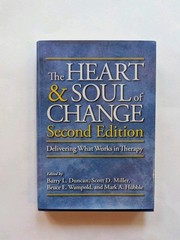 Heart and Soul of Change Delivering What Works Therapy 2nd Ed Duncan Hardcover