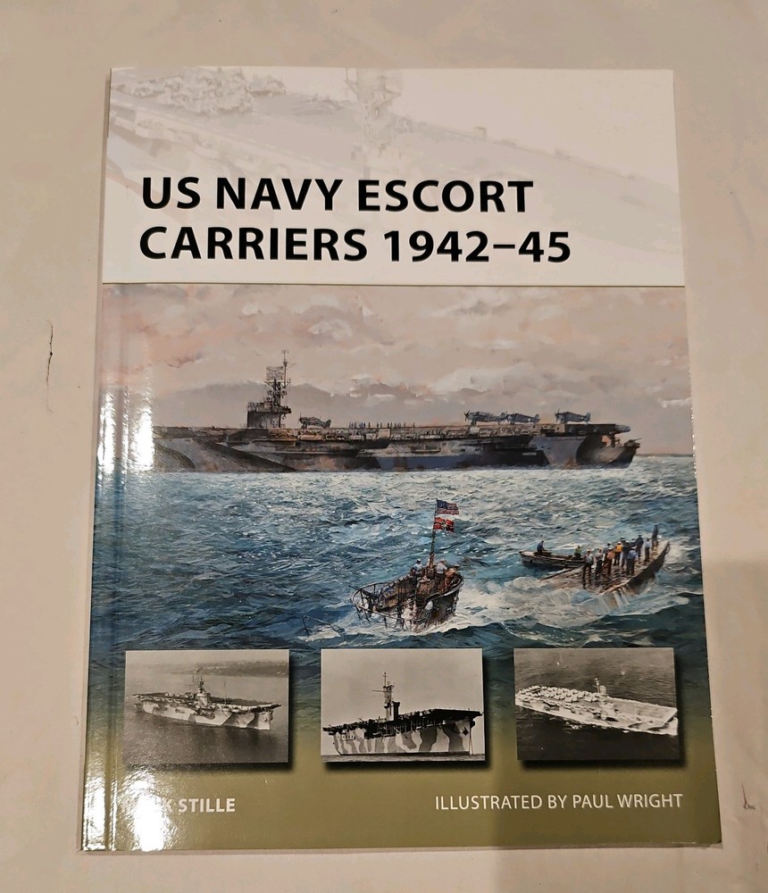 US Navy Escort Carriers 1942-45 by Mark Stille (2017, Trade Paperback)