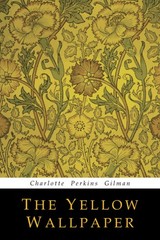 The Yellow Wallpaper