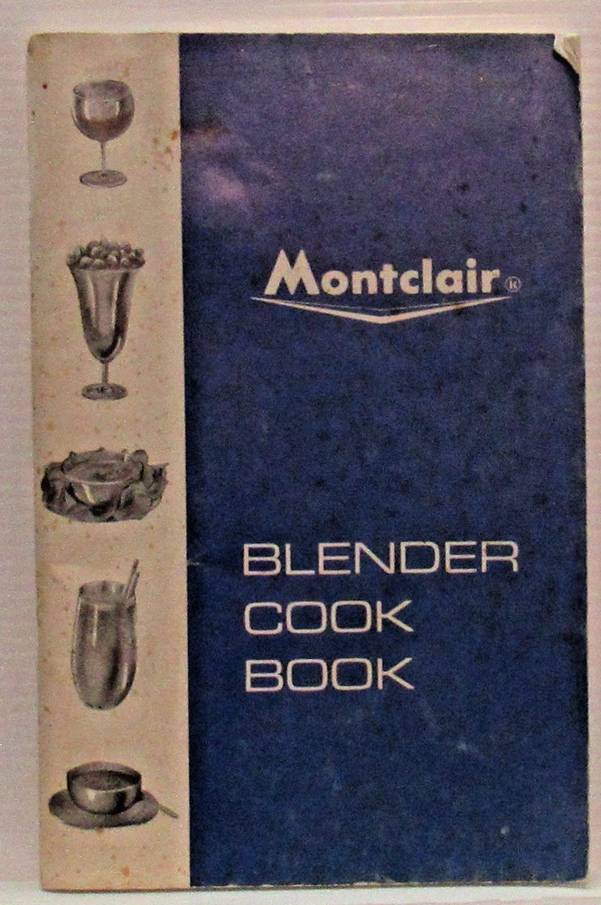 Montclair Blender Cook Book 1969, 84 Pages