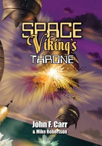 John F Carr Mike Robertson Space Viking’s Throne (Hardback) (UK IMPORT)