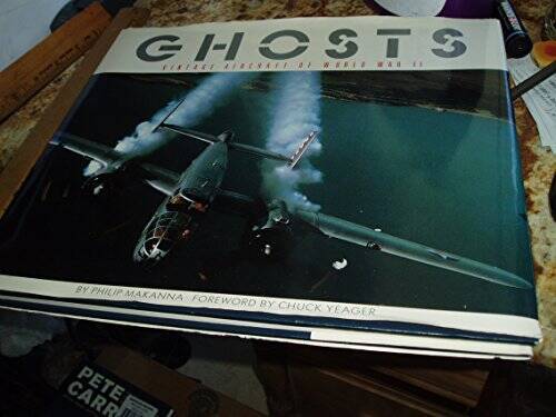 Ghosts: Vintage Aircraft of World War II – Hardcover – VERY GOOD