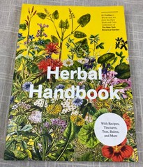 Herbal Handbook Cookbook Recipes Tinctures Teas Balms Botanical Garden Art