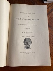 Twenty-Second Annual Report of the Bureau of American Ethnology Powell 1900-1901