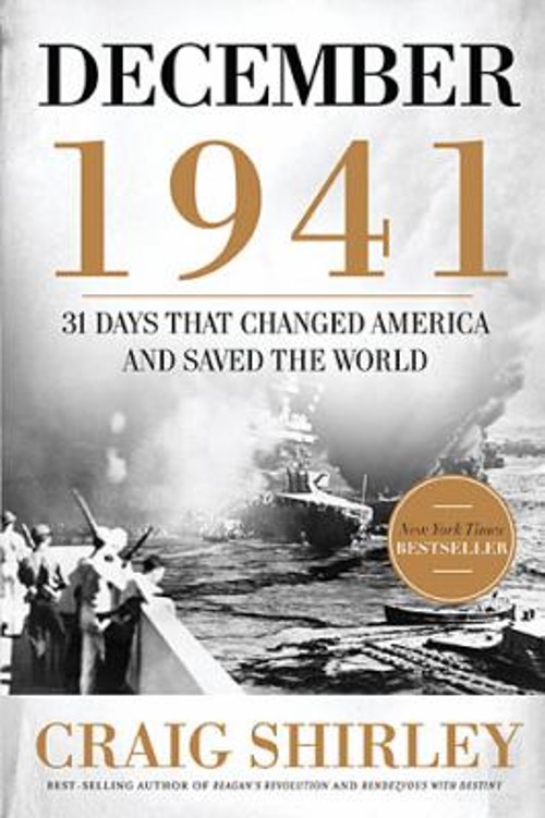 December 1941 : 31 Days That Changed America and Saved the World