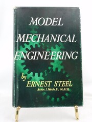 Model Mechanical Engineering by Ernest Steel Pub In Britain HC DJ Illus 1964