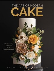 The Art of Modern Cake: Cake Decorating Techniques for the Contemporary Bake…