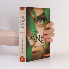Die Tribute von Panem. Tödliche Spiele  |  Suzanne Collins