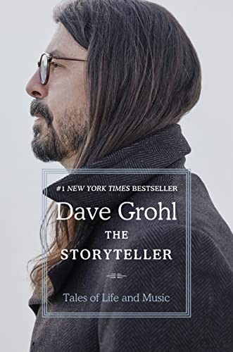 The Storyteller: Tales of Life and Music – Hardcover By Grohl, Dave – VERY GOOD