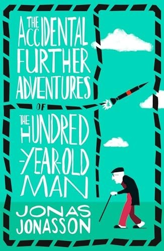 The Accidental Further Adventures of … by Jonasson, Jonas Paperback / softback