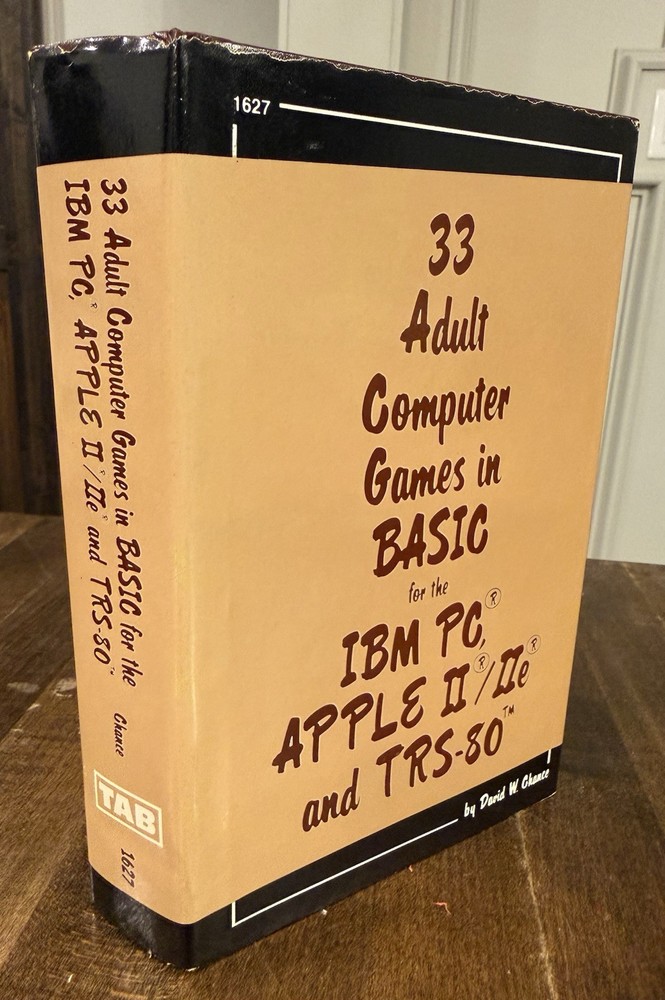 33 ADULT COMPUTER GAMES IN BASIC FOR THE IBM PC, APPLE By David Chance