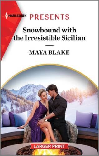 Snowbound with the Irresistible Sicilian (Hot Winter Escapes, 6) – GOOD