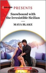 Snowbound with the Irresistible Sicilian (Hot Winter Escapes, 6) – GOOD