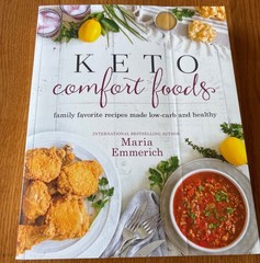 Keto Comfort Foods Cookbook Maria Emmerich Low-Carb Family Recipes 175+ Pages
