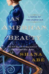An American Beauty: A Novel of the Gilded Age Inspired by the True Story – GOOD