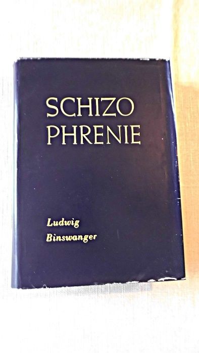 Schizophrenie. Binswanger, Ludwig: