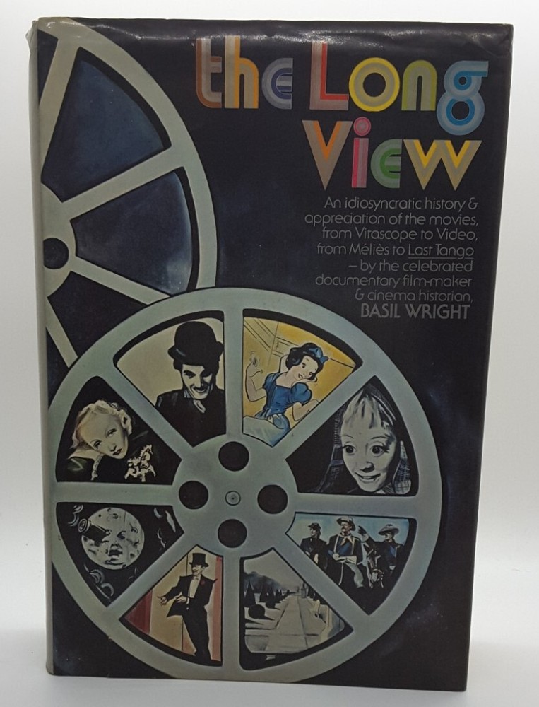 THE LONG VIEW (1974) by Basil Wright (Hardcover) ~First American Edition~