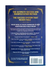 „Your Wish Is Your Command; How to Manifest Your Desires” – the Missing Secrets