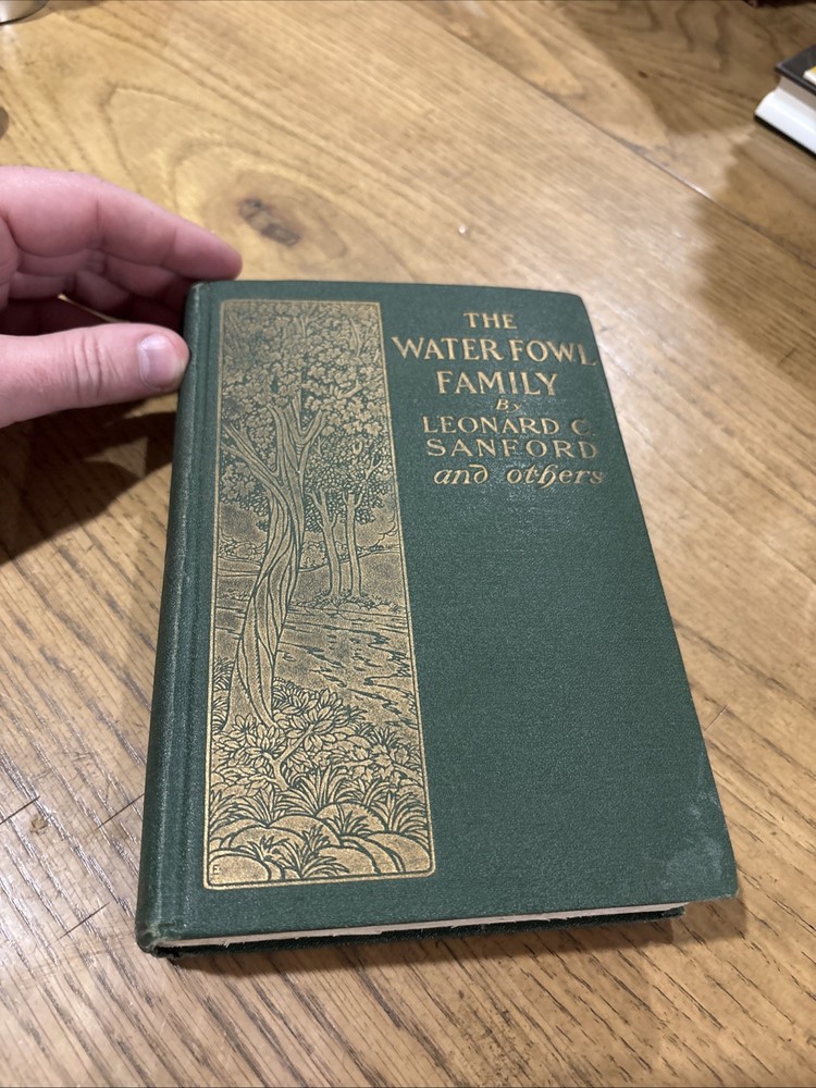 The Water Fowl Family – Leonard C. Sanford, 1924 hc, The Macmillan Company