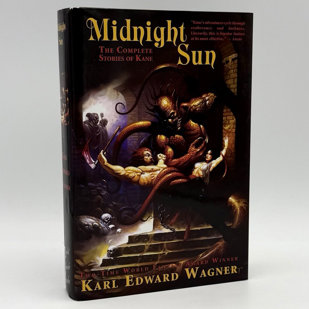 Midnight Sun: Complete Stories of Kane – Karl Edward Wagner (Night Shade Books)