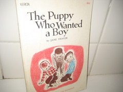 Puppy who wanted a boy/ Jane Thayer/ PB/ Xerox/ 1958/ Fleishman