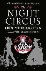 The Night Circus: A Novel – Paperback, by Morgenstern Erin – Very Good