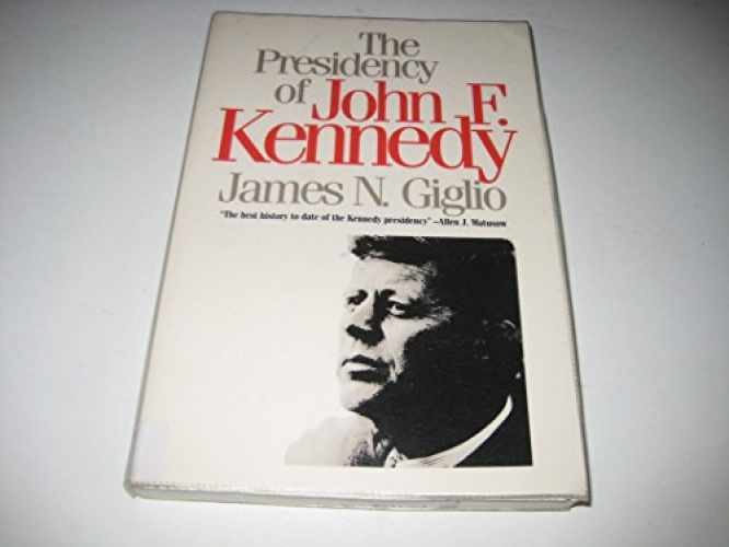 Presidency of John F. Kennedy – Paperback, by James N. Giglio – Very Good