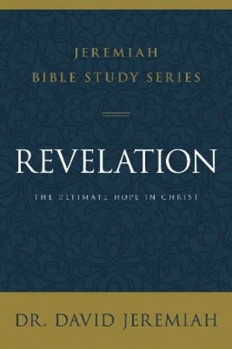 Dr. David Jeremiah Revelation (Paperback) Jeremiah Bible Study Series