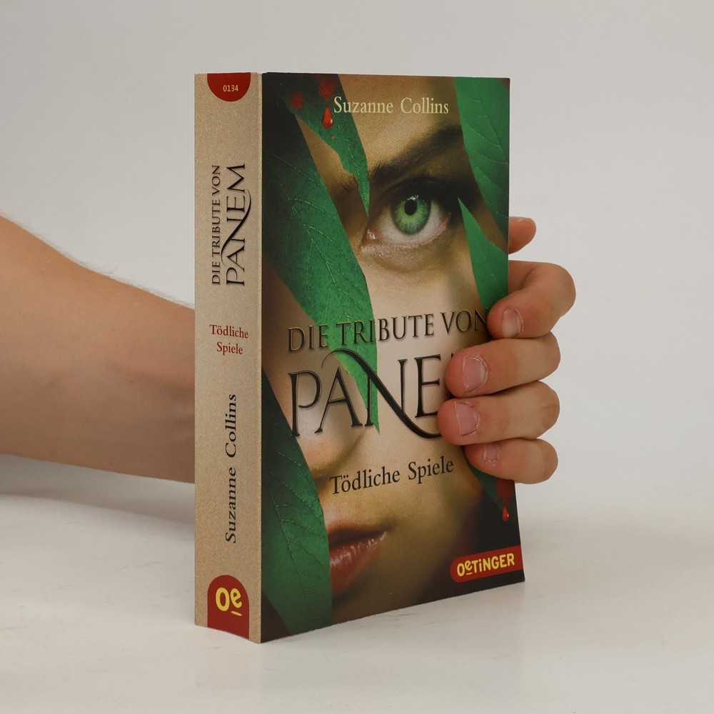 Die Tribute von Panem. Tödliche Spiele  |  Suzanne Collins