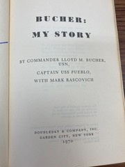RARE SIGNED! Bucher My Story by Commander Lloyd M. Bucher USN Captain USS Pueblo