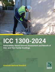 ICC 1300-2024 Standard for the Vulnerability-Based Seismic Assessment and Retrof