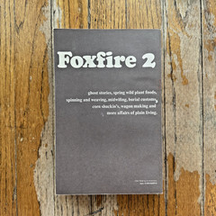 THE FOXFIRE BOOK 2 Appalachian Survival Off Grid Ghost Stories Anchor 1973