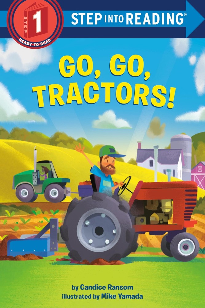 Go, Go, Tractors! (Step into Reading)