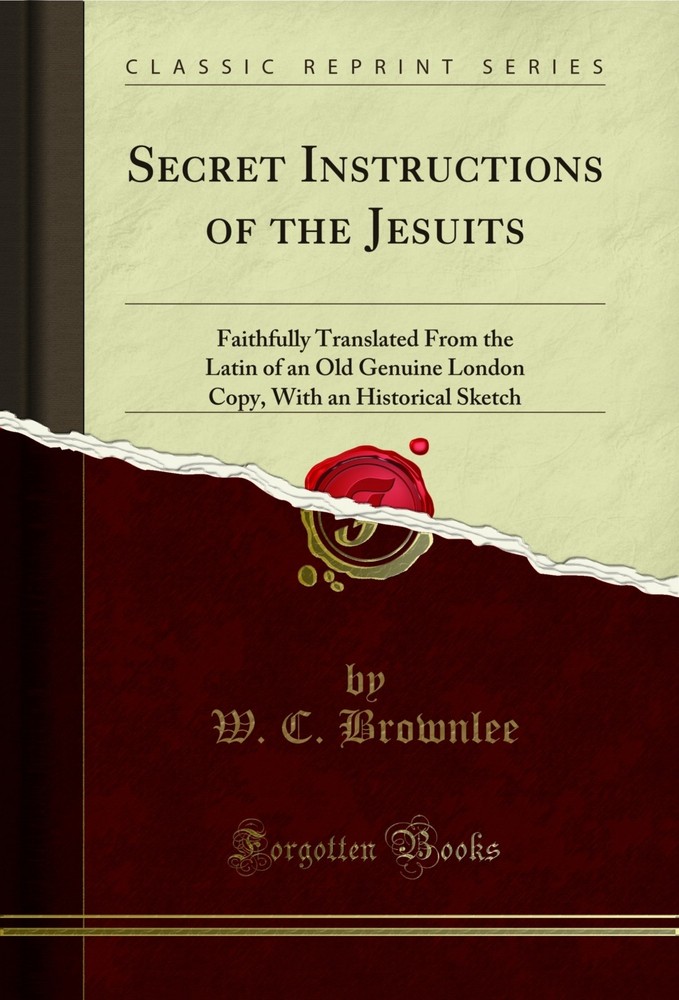 Secret Instructions of the Jesuits (Classic Reprint)