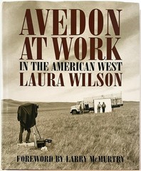 Avedon at Work: In the American West by Laura Wilson Larry McMurtry hc/dj