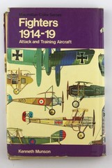 Fighters 1914-19 Attack and Training Aircraft – Munson, Kenneth and illustrated