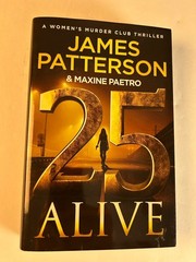 25 Alive A Women’s Murder Club Thriller James Patterson Maxine Paetro Hardcover