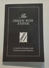 The Shadow Work Journal A Guide to Integrate & Transcend your Shadows Self Help